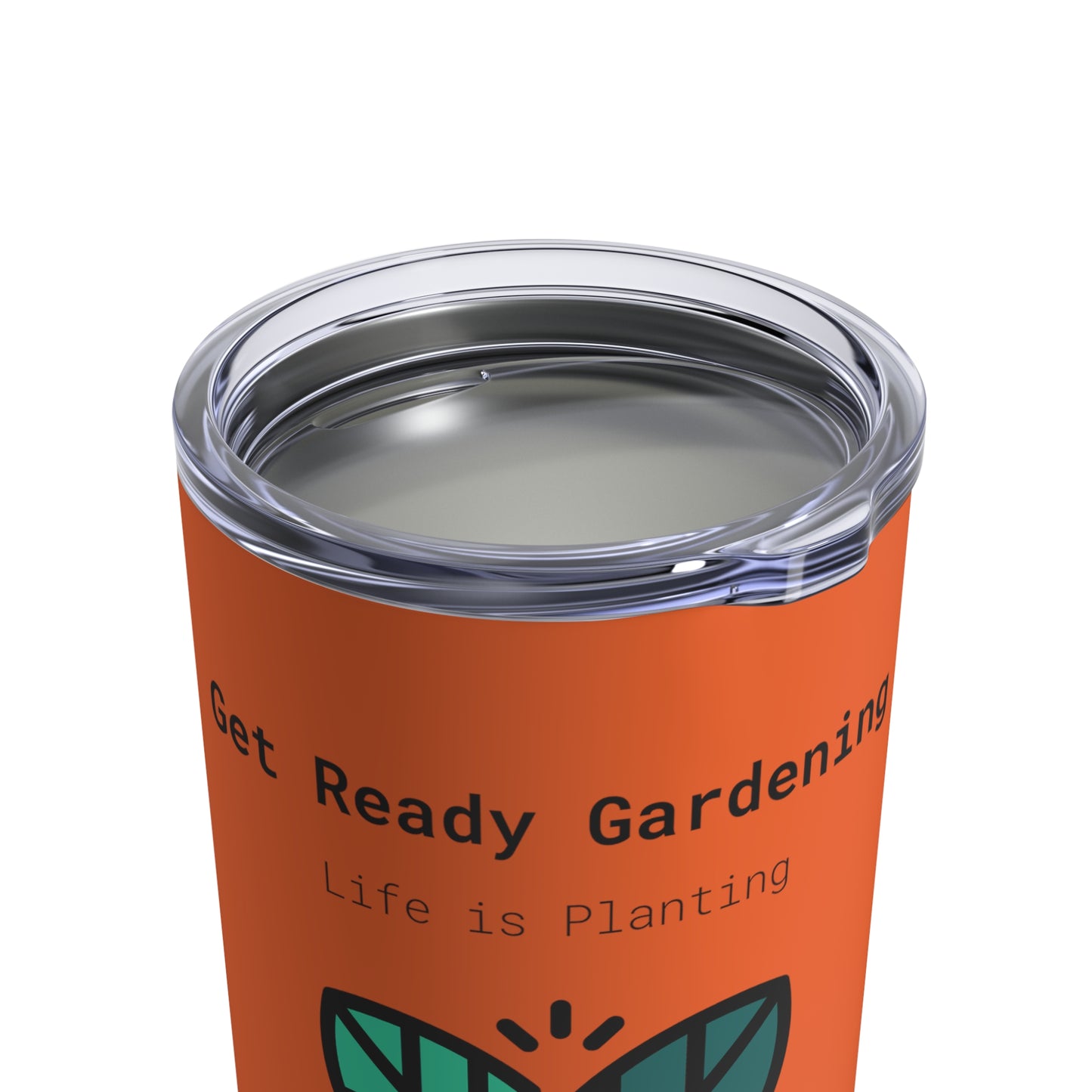 Get Ready Gardening 10oz Orange Tumbler