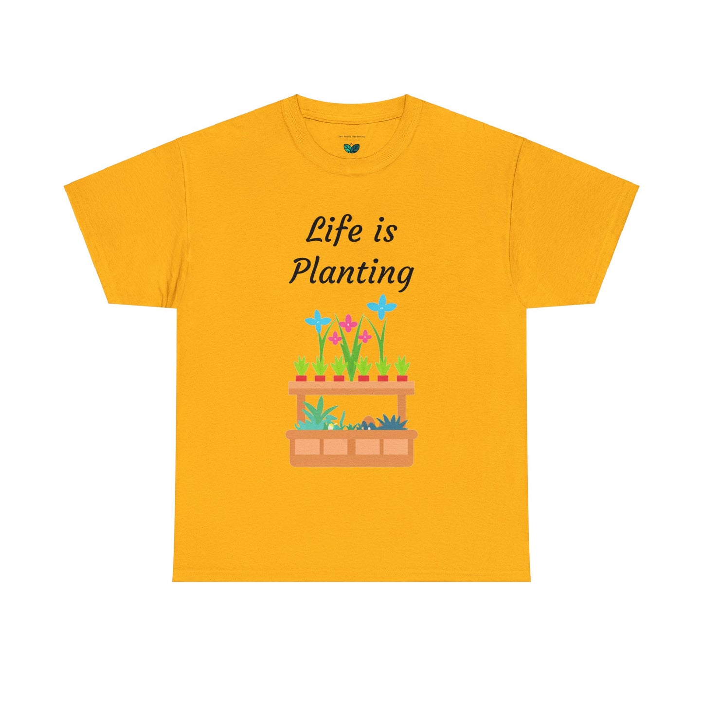 Life is Planting Unisex T-Shirt