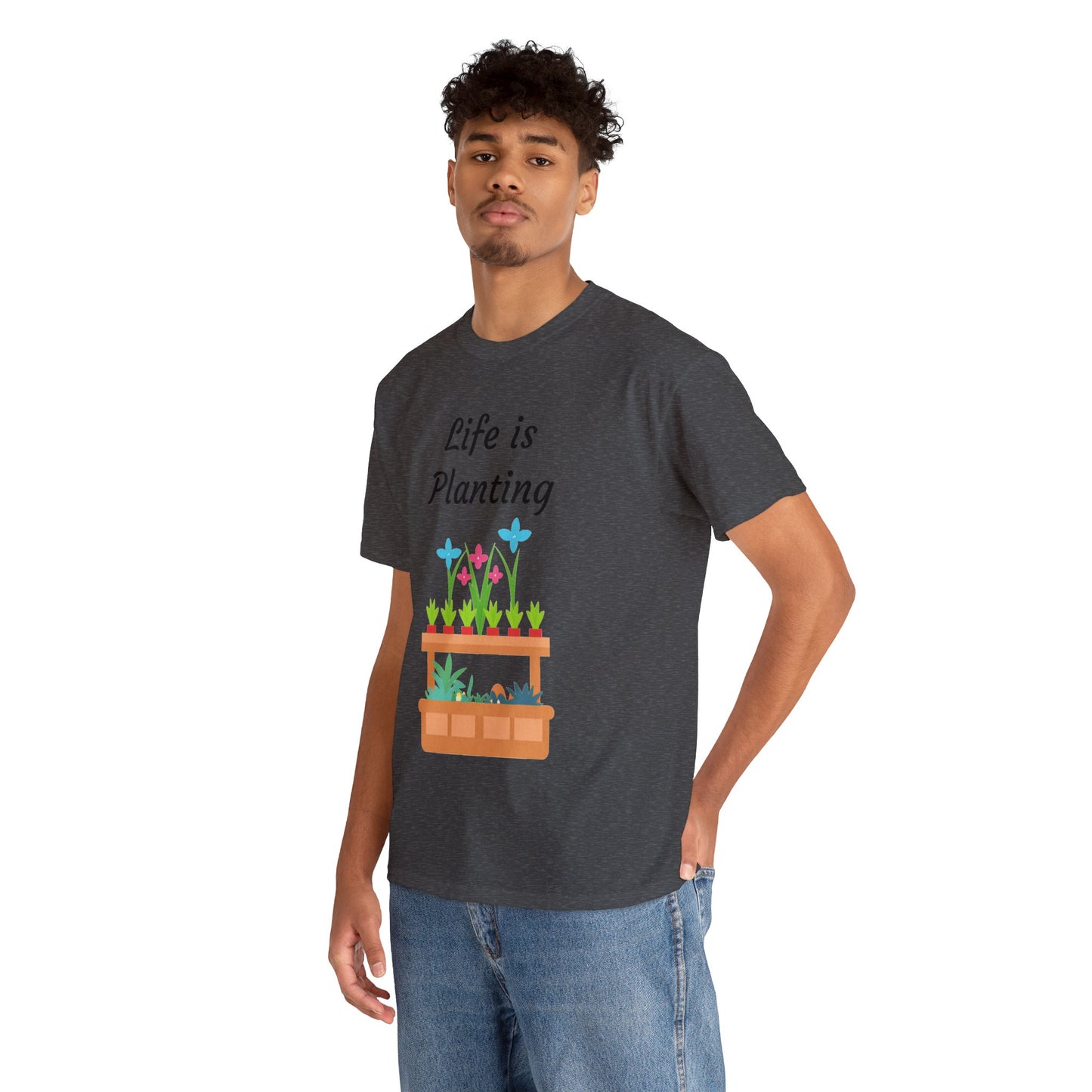 Life is Planting Unisex T-Shirt