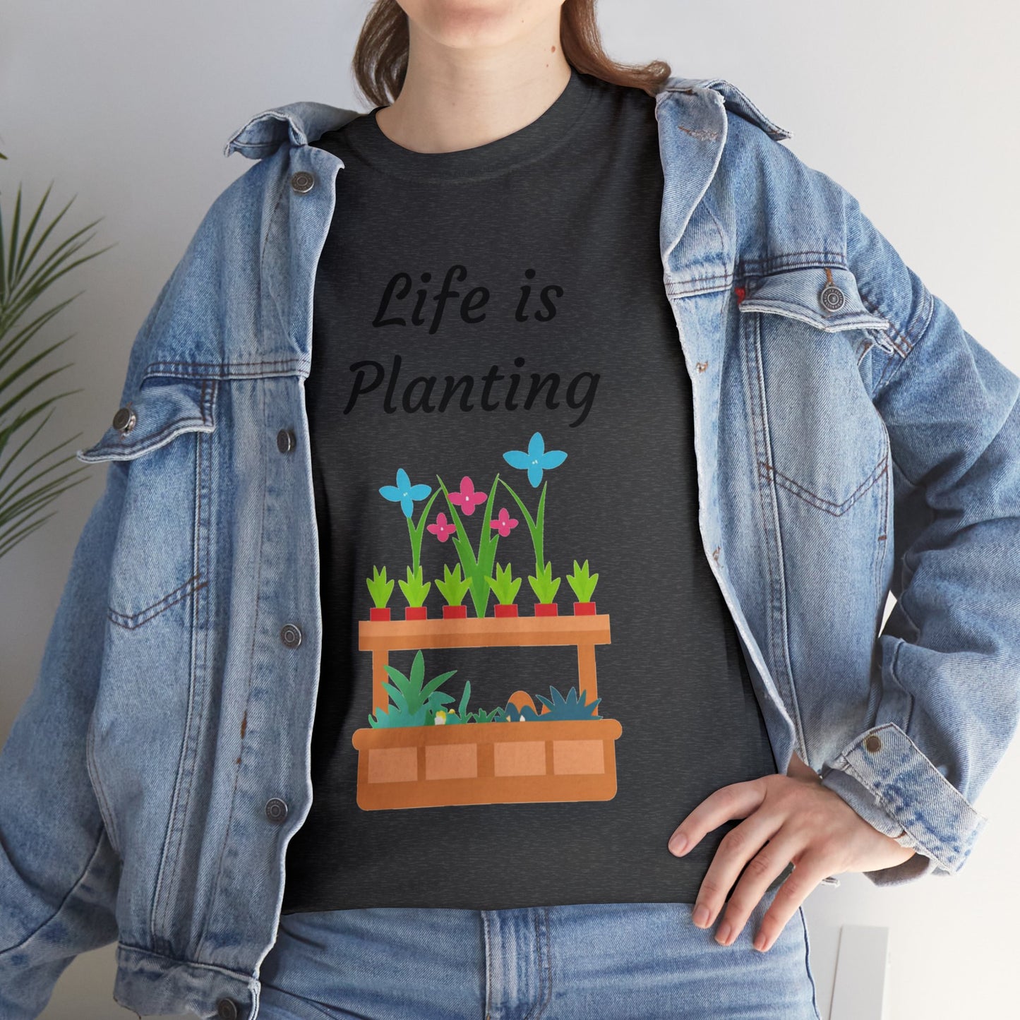 Life is Planting Unisex T-Shirt